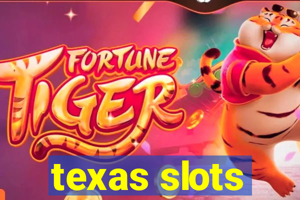 texas slots