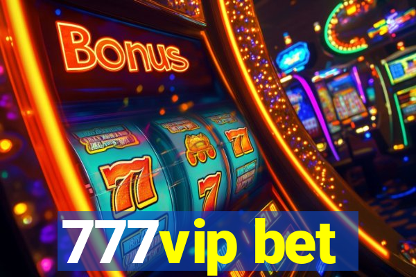 777vip bet