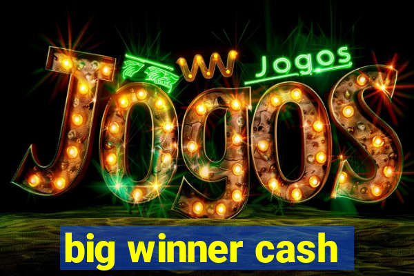 big winner cash