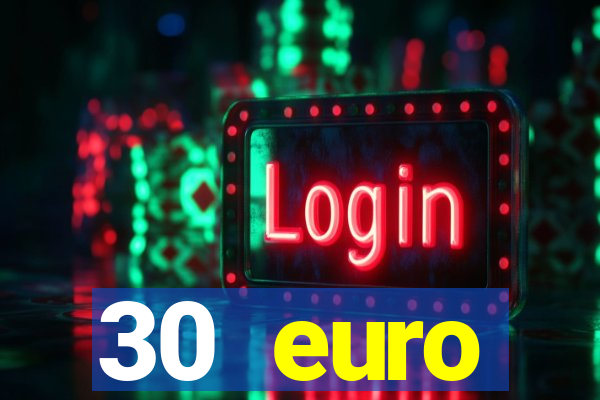 30 euro startguthaben online casino