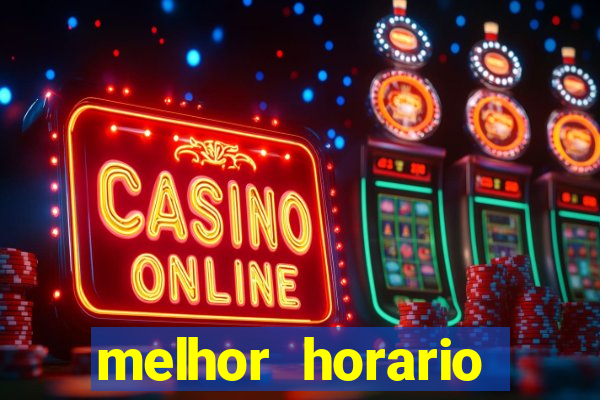 melhor horario pagante fortune tiger