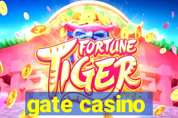 gate casino