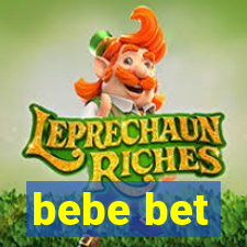 bebe bet