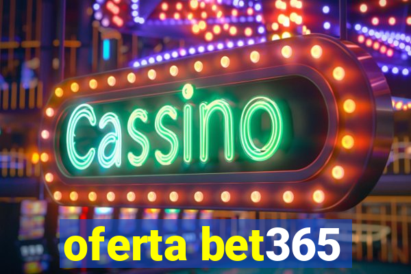 oferta bet365