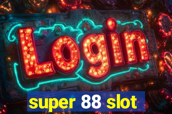 super 88 slot