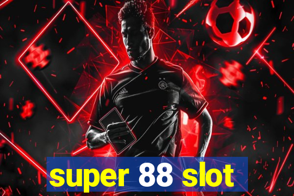 super 88 slot