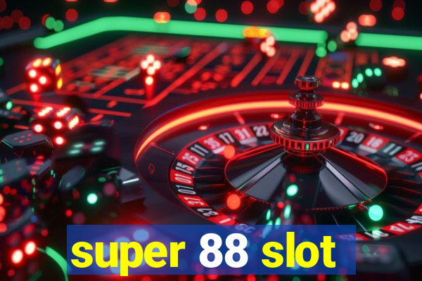 super 88 slot