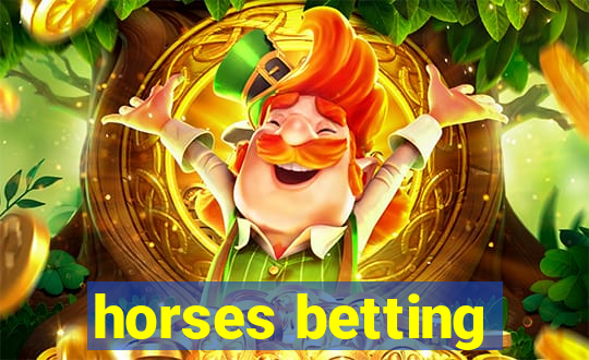 horses betting