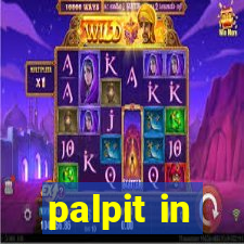 palpit in