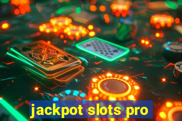 jackpot slots pro