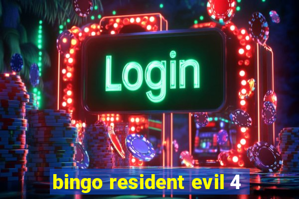 bingo resident evil 4