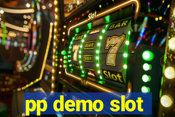 pp demo slot