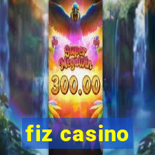 fiz casino