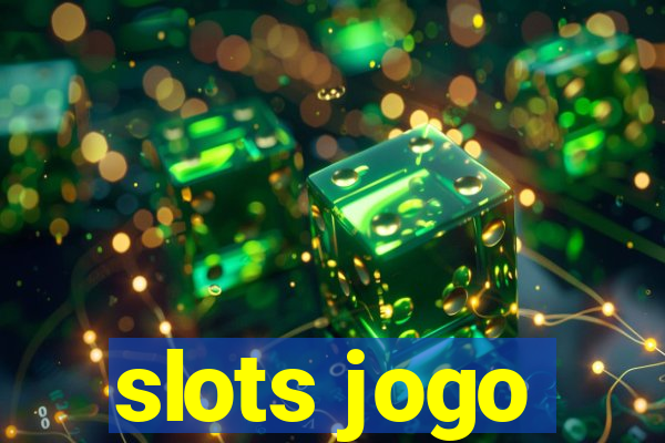 slots jogo