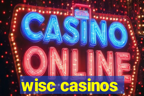 wisc casinos