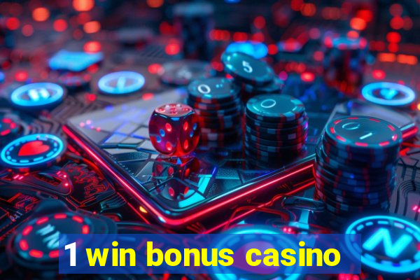 1 win bonus casino