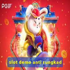 slot demo anti rungkad