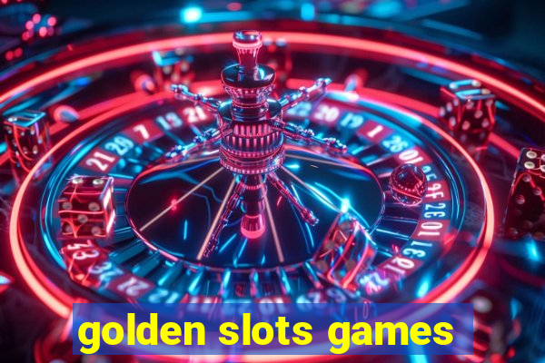 golden slots games