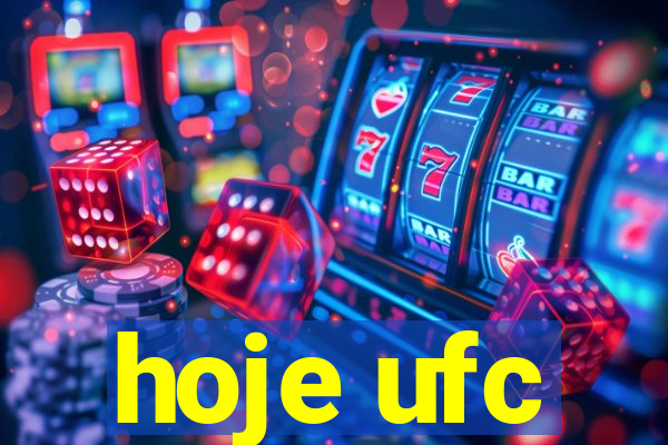 hoje ufc