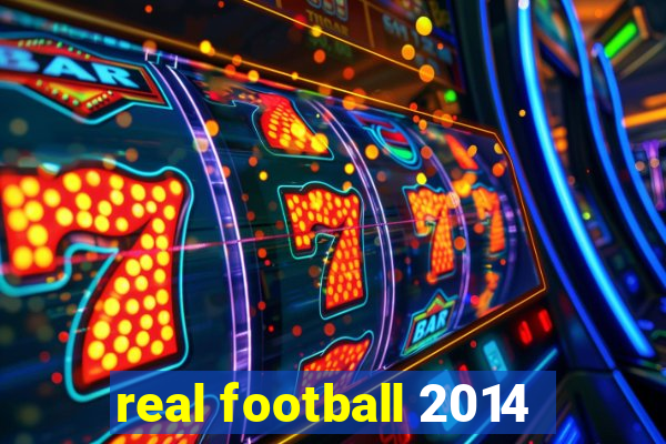 real football 2014