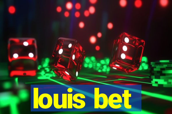 louis bet