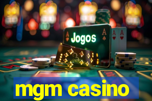 mgm casino