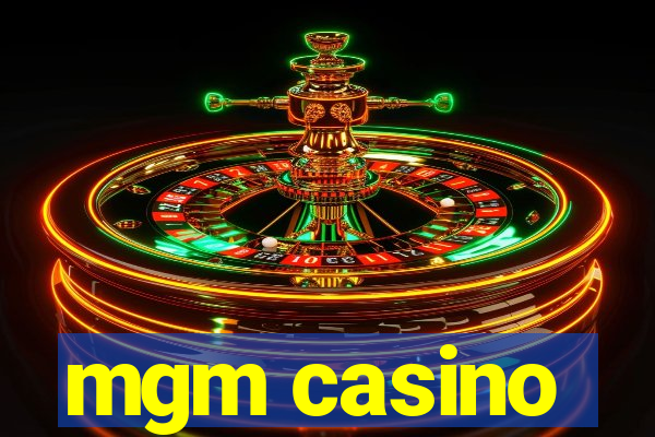 mgm casino