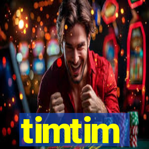 timtim