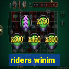 riders winim