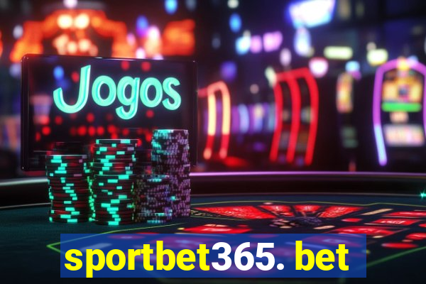 sportbet365. bet