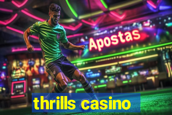 thrills casino