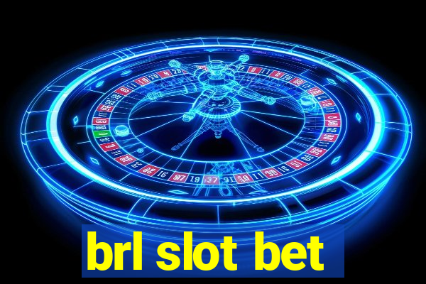 brl slot bet