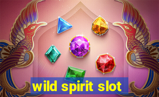 wild spirit slot