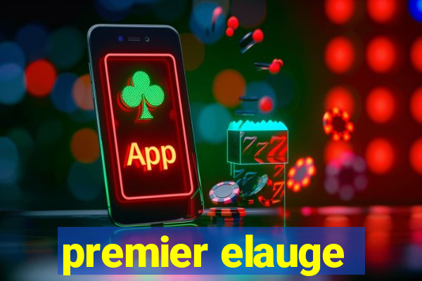 premier elauge