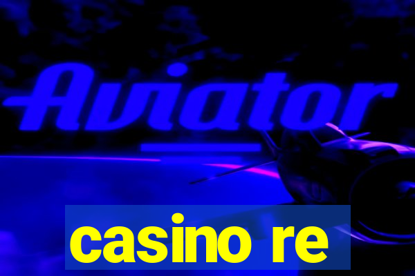 casino re