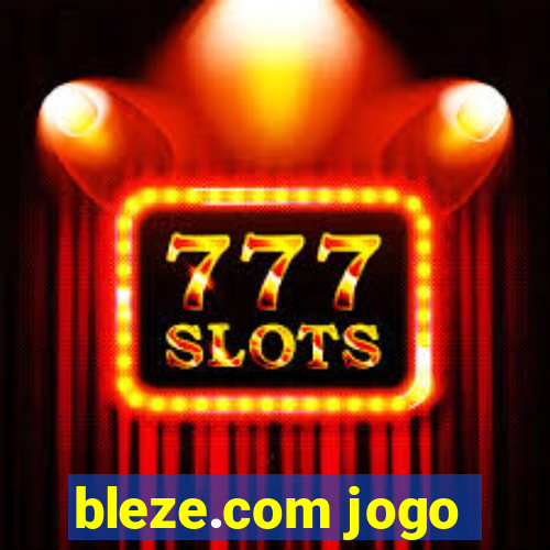 bleze.com jogo