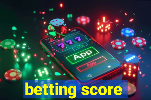 betting score