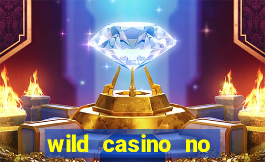 wild casino no deposit bonus