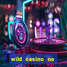 wild casino no deposit bonus