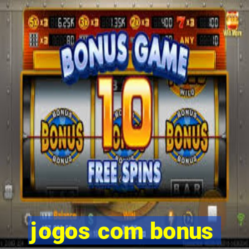 jogos com bonus