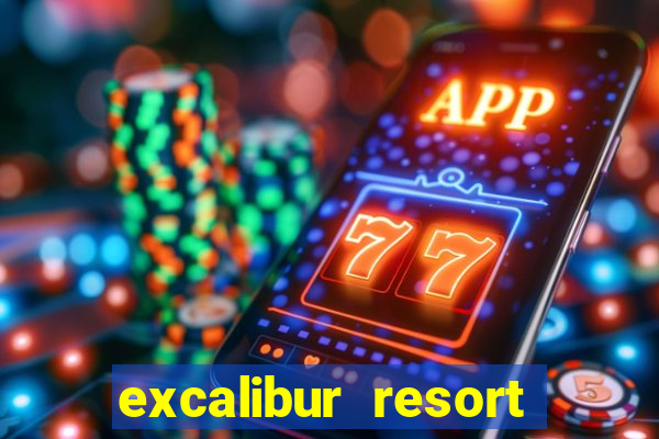 excalibur resort casino las vegas