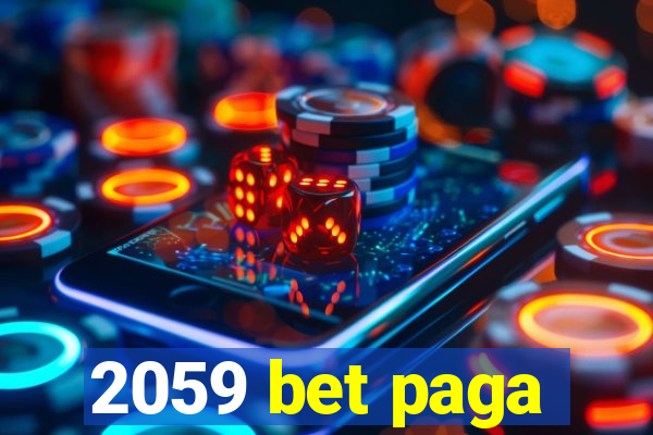 2059 bet paga