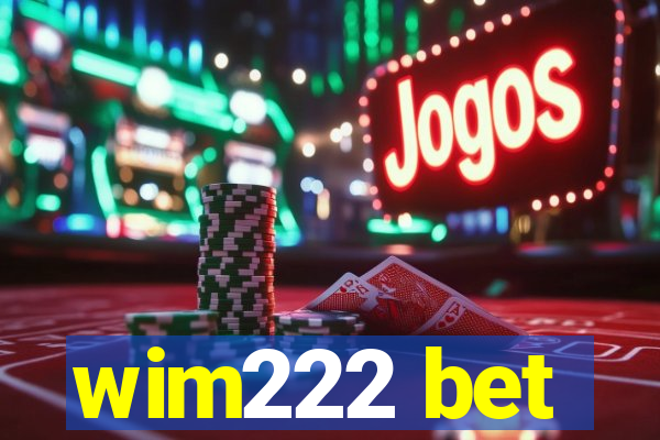 wim222 bet