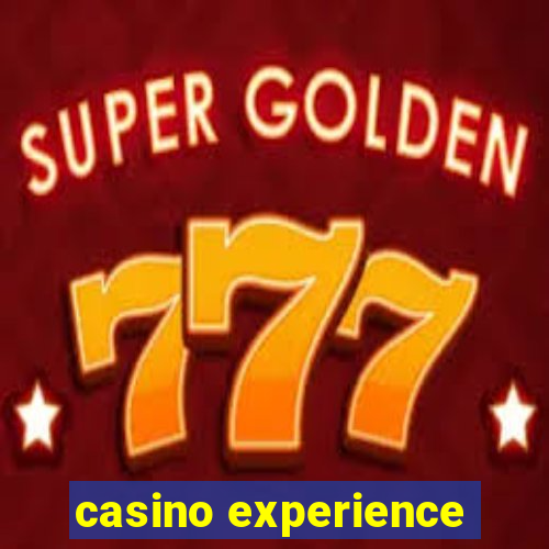 casino experience