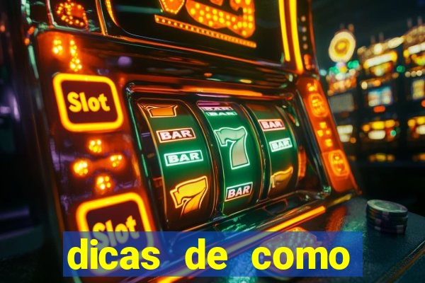 dicas de como jogar o jogo do tigre