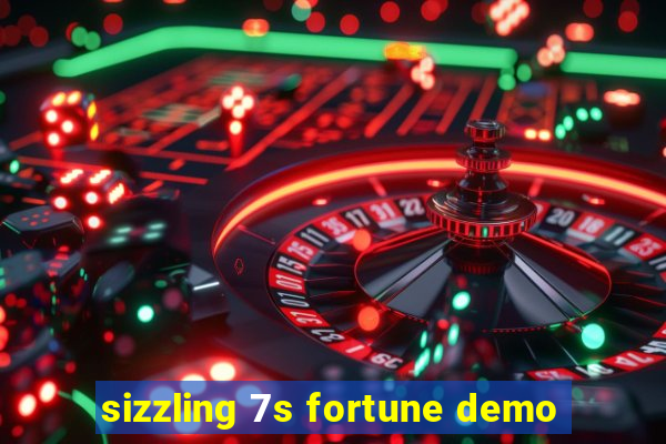 sizzling 7s fortune demo