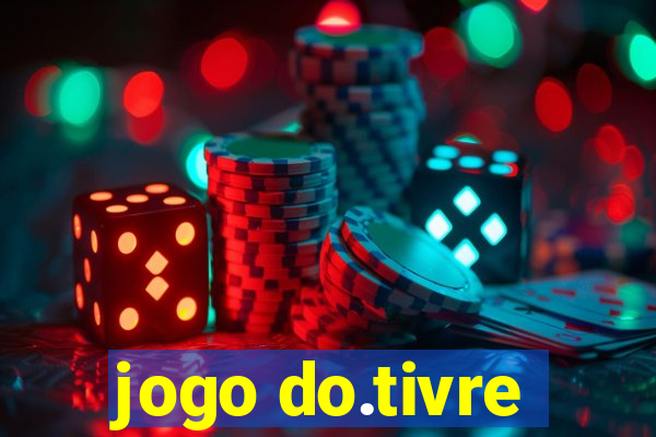 jogo do.tivre