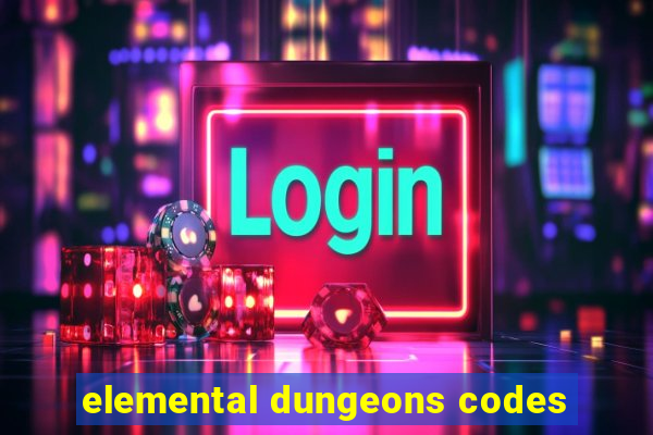 elemental dungeons codes