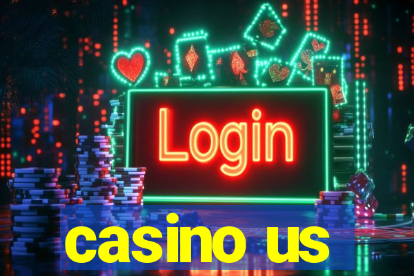 casino us