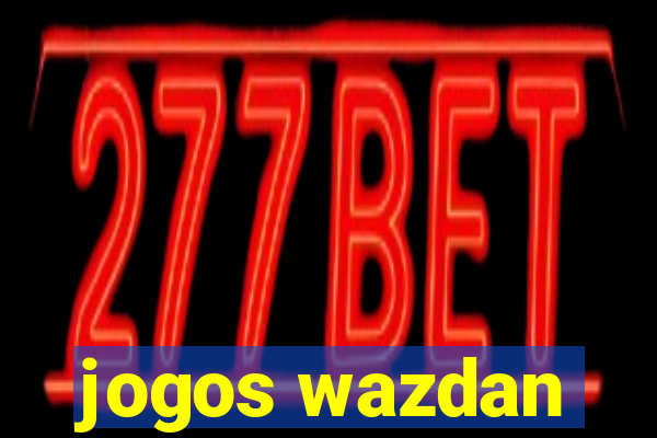 jogos wazdan